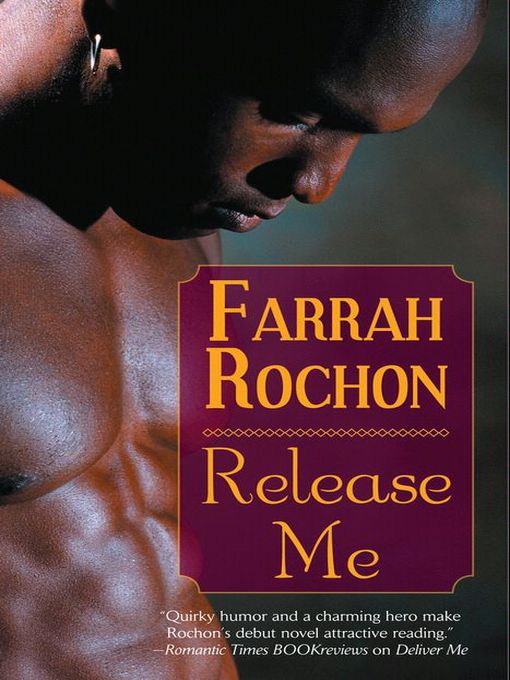 Title details for Release Me by Farrah Rochon - Available